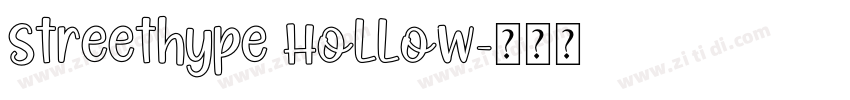 Streethype Hollow字体转换 Streethype Hollow字体转换